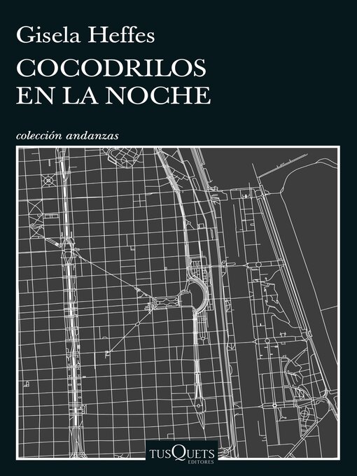 Title details for Cocodrilos en la noche by Gisela Heffes - Available